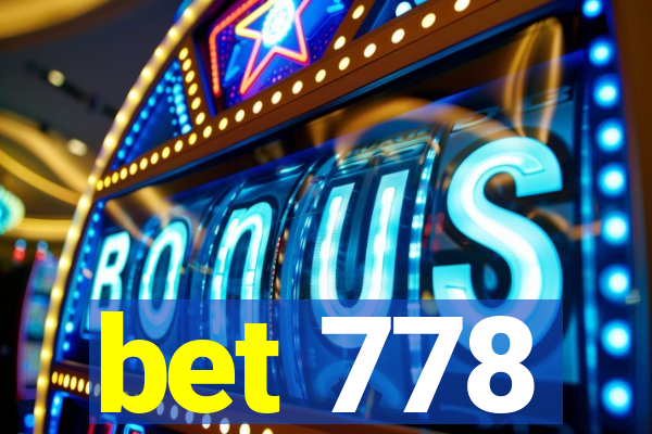bet 778